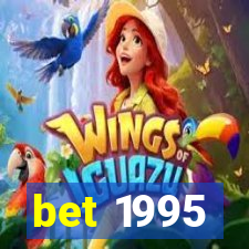 bet 1995